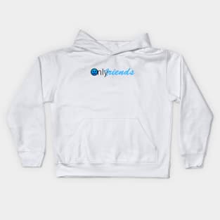 Only Fans Friends Kids Hoodie